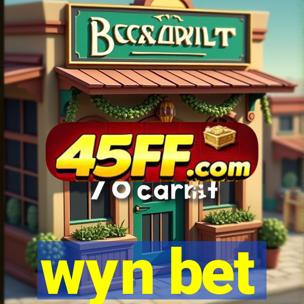 wyn bet